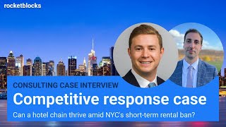 Competitive response consulting case interview short term rental ban w EY and BCG consultants [upl. by Deidre]