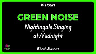 Green noise and nightingale singing at midnight help relax the mind sleep better [upl. by Idnerb717]