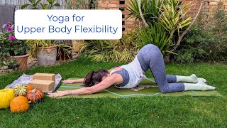 Yoga for Upper Body Flexibility  25 Minutes [upl. by Niuqram876]