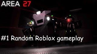 Random Roblox Gameplay 1  SCP Area 27 [upl. by Nim]