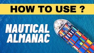 Nautical Almanac use onboard the ship  Merchant navy knowledge [upl. by Nuawtna]