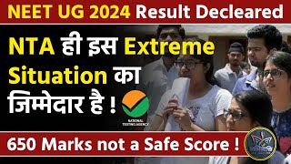 NEET UG 2024RESULT DECLEARED  650 MARKS not a SAFE SCORE  neeteducatormmbaldodia [upl. by Pennebaker]