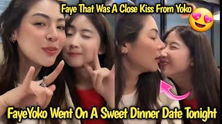 FAYEYOKO  Went On A Sweet Dinner Date Tonight Faye That Was A Close Kiss From Yoko [upl. by Eiggep]