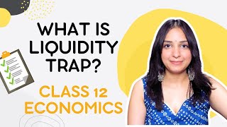 What is LIQUIDITY TRAP Class 12  NCERT Solutions  Money amp Banking liquiditytrap ncert [upl. by Romonda]