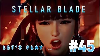 Stellar Blade Lets Play Ep 45 stellarblade [upl. by Frey329]