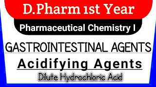 Acidifying Agents  Dilute Hydrochloric Acid   Pharmaceutical Chemistry I   Pharmacy [upl. by Enak]