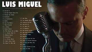 LUIS MIGUEL 30 GRANDES EXITOS SUS MEJORES CANCIONES  LUIS MIGUEL 90s Sus EXITOS Romanticos [upl. by Samid]