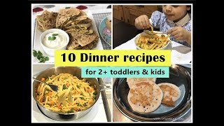 10 Dinner Recipes  for 2 toddlers amp kids   Indian toddler amp kids dinner recipes [upl. by Medlin]