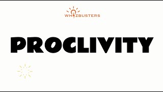 PROCLIVITY noun Meaning Pronunciation and Examples in Sentences  GRE GMAT LSAT SAT ESL TOEIC [upl. by Yekciv]