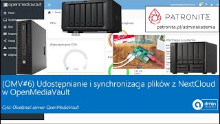 OMV6 Udostępnianie i synchronizacja plików z NextCloud w OpenMediaVault [upl. by Haeel]