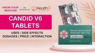 CandidV 6 100 mg Tablet Uses Benefits Dosage Price Consumption Side Effects Candid V6 Clotrimazole [upl. by Yesnel]