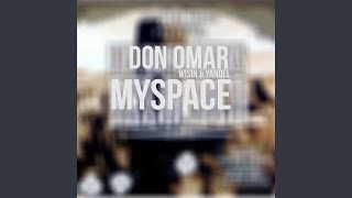 MySpace feat Wisin amp Yandel [upl. by Olemrac]