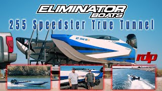 ELIMINATOR’s FIRST 255 Speedster True Tunnel  Feature Boat [upl. by Yslehc]