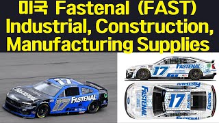 미국 Fastenal FAST Industrial Construction Manufacturing Supplies [upl. by Tillo168]