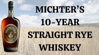 Michters 10yearold Rye Whiskey Maybe the best rye whiskey ever [upl. by Beale802]