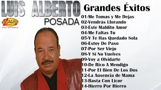 Luis Alberto Posada  Grandes Éxitos  Música Popular Colombiana [upl. by Bartie]