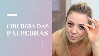 BLEFAROPLASTIA A CIRURGIA DAS PÁLPEBRAS  JULIANA SARAIVA [upl. by Ayek]