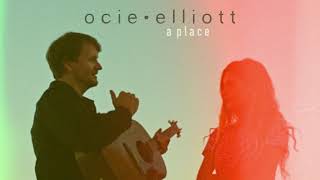 Ocie Elliott  A Place [upl. by Kara]