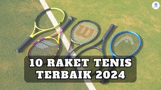 Raket TENIS Terbaik 2024 Yang Wajib Dicoba [upl. by Llebpmac553]