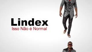 LIndex  Isso Não é Normal  Áudio 2017 [upl. by Medovich]