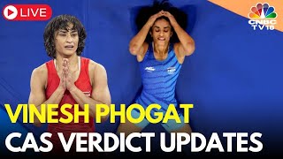 Vinesh Phogat CAS Verdict LIVE Vinesh Phogat News LIVE  Paris Olympics 2024 Updates  IOA  N18L [upl. by Marala311]