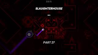 Geometry Dash Slaughterhouse is INSANE geometrydash shorts trend [upl. by Kinghorn]