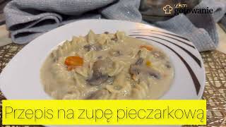 Przepis na zupę pieczarkową [upl. by Boulanger]