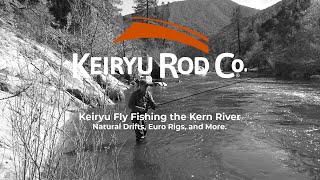 Keiryu Tenkara style Fly Fishing the Kern River  Natural Drifts Euro Rigs and More [upl. by Serge]