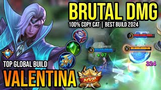 VALENTINA BEST BUILD 2024  TOP GLOBAL VALENTINA GAMEPLAY  MOBILE LEGENDS✓ [upl. by Raynata]