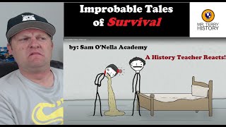 Improbable Tales of Survival by Sam ONella  A History Teacher Reacts [upl. by Graff]