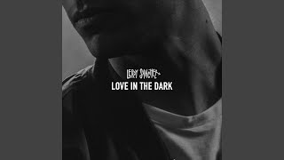 Love In The Dark [upl. by Tarabar]