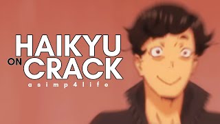 haikyuu but on crack haikyuu funny moments [upl. by Jeniece]