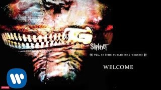 Slipknot  Welcome Audio [upl. by Ellen264]