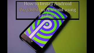 How to flashinstall AOSP rom on Huawei Y6 2018 using fastboot command [upl. by Hartzke407]