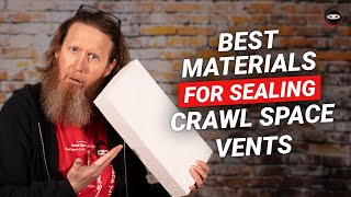 Best Materials to Seal Crawl Space Vents  Foam Board and Spray Foam [upl. by Dwight951]