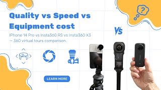 360 virtual tours comparison Quality vs Speed vs Equipment cost [upl. by Oile]