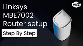 Set Up Your Linksys MBE7002 Router in Minutes  Easy Tutorial [upl. by Yeclehc]