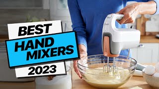 Hand Mixers  Top Picks 2023 [upl. by Yrac]