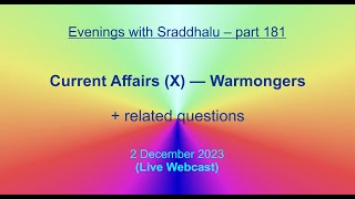 EWS 181 Current Affairs X — Warmongers Evenings with Sraddhalu [upl. by Hutson]