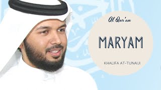 Murottal Al Quran Merdu  Surah Maryam  Syaikh Khalifa atTunaiji [upl. by Iem]