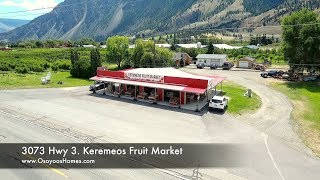 3073 Hwy 3 Keremeos Fruit Market For Sale [upl. by Grefer]