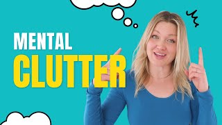 Easy first steps to clear mental clutter [upl. by Derdlim453]