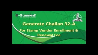 Generate Challan 32A For Stamp Vendor Enrollment amp Renewal Fee  Stamp Vendor Enrollment [upl. by Henig]