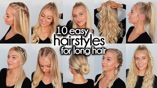 10 Easy Hairstyles for LONG Hair [upl. by Georgianne]