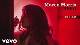 Maren Morris  Sugar Official Audio [upl. by Esnahc]