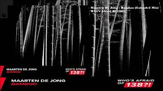 Maarten De Jong  Bamboo Extended Mix [upl. by Amorita]