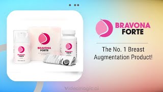 Bravona Forte – Natural Breast Enhancement Solution for Confidence and Beauty [upl. by Kristen]