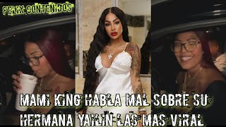 Mami King Habla Mal Sobre Su Hermana Yailin Las Más Viral 🤔🥹 [upl. by Tynan]