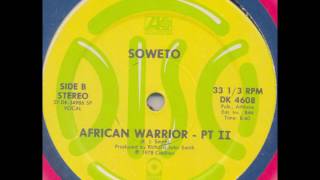 SOWETO  African Warrior Pt II 1978 [upl. by Aerdnwahs]