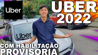 COMO TRABALHAR NA UBER COM CARTEIRA PROVISÓRIA EM 2022 [upl. by Anyl]